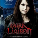 Dark Liaison: A Vampire Urban Fantasy (An Ema Marx Novel Book 2)