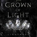 The Crown Of Light (Lightness Saga Book 1)