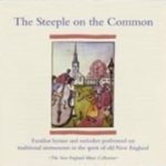 The Steeple on the Common (The New England Music Collection)