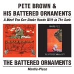 A Meal You Can Shake Hands With in the Dark/ Mantle-Piece by PETE BROWN (2001-04-10)