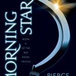 Morning Star (The Red Rising Series, Book 3)