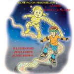 DON’T BE AFRAID OF THE DARK: SKATING ON MOONBEAMS