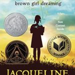 Brown Girl Dreaming (Newbery Honor Book)