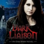 Dark Liaison (An Ema Marx Novel) (Volume 2)
