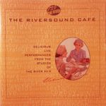 93.9 The River: Riversound Cafe Volume 1 WRSI