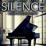 Before The Silence: A Light Series Short Story (The Light Short Stories Book 1)