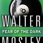 Fear of the Dark: A Novel (Fearless Jones #3)