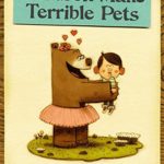 Children Make Terrible Pets (Starring Lucille Beatrice Bear)