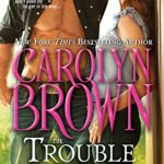 The Trouble with Texas Cowboys (Burnt Boot, Texas Book 2)