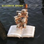 Elizabeth Brown: Mirage