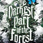 The Darkest Part of the Forest