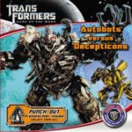 Transformers Dark of the Moon: Autobots Versus Decepticons (Transformers: Dark of the Moon (Little Brown))