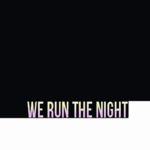 We Run the Night – Single (Havana Brown & Pitbull Tribute) [Explicit]