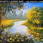 Impasto Landscape – Oil Pastel Painting Lesson