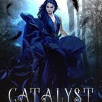 Catalyst: Book 2 in The Dark Paradise Chronicles