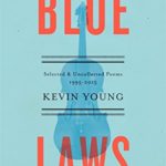 Blue Laws: Selected and Uncollected Poems, 1995-2015