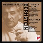 Bernstein Century – Bernstein: Trouble In Tahiti / Facsimile