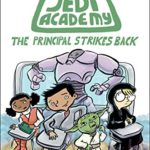 The Principal Strikes Back (Star Wars: Jedi Academy #6)