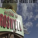 Roswell 70 years later