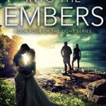 Into the Embers (The Light Book 4)