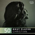 The Top 50 Most Played: Christian