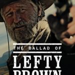The Ballad of Lefty Brown