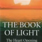 The Book of Light: The Heart Opening