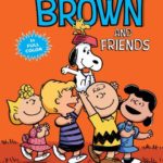 Charlie Brown and Friends (Peanuts Kids Book 2)