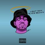 Light Skin Blade Brown [Explicit]