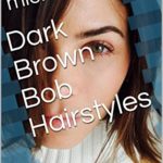Dark Brown Bob Hairstyles