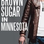 Brown Sugar in Minnesota (Cooper Smith Book 1)
