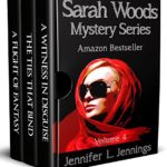 Sarah Woods Mystery Series (Volume 4) (Sarah Woods Mystery Series Boxset)