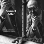 Adler: One Lives but Once – A 90th Birthday Celebration