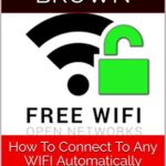 How  To  Connect  To Any  WIFI   Automatically  Without  Password: A very  simple tutorial to get connection to any wifi without password..