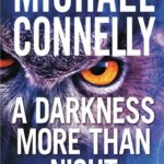 A Darkness More Than Night (A Harry Bosch Novel Book 7)