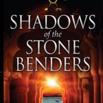 Shadows of the Stone Benders (The Anlon Cully Chronicles Book 1)