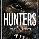 Hunters: A Bigfoot Thriller