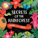 Secrets of the Rainforest