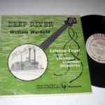 William Warfield, baritone. Deep River. Deep River / Water Boy / Without a Song / Mah Lindy Lou / Jeanie With the Light Brown Hair / Dusty Road. Columbia Symphony Orchestra conducted by Lehman Engel. Mono, 1950s. 10″ LP.