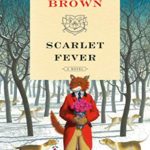 Scarlet Fever: A Novel (“Sister” Jane)