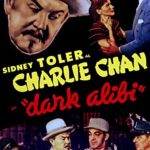 Dark Alibi – Sidney Toler As Charlie Chan