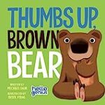 Thumbs Up, Brown Bear (Hello Genius)