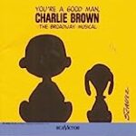 You’re a Good Man, Charlie Brown (New Broadway Cast Recording (1999))