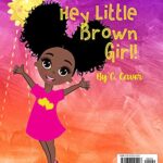 Hey Little Brown Girl