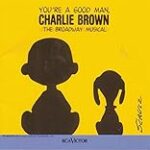 You’re a Good Man, Charlie Brown (1999 Broadway Revival Cast)