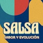 Salsa – Sabor Y Evolucion