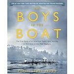 The Boys in the Boat (Young Readers Adaptation): The True Story of an American Team’s Epic Journey to Win Gold at the 1936 Olympics