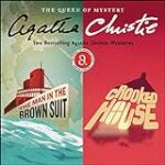 The Man in the Brown Suit & Crooked House: Two Best-Selling Agatha Christie Novels in One Great Audiobook