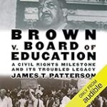 Brown v. Board of Education: A Civil Rights Milestone and Its Troubled Legacy: Oxford University Press: Pivotal Moments in US History
